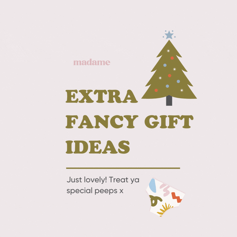EXTRA FANCY GIFT IDEAS!