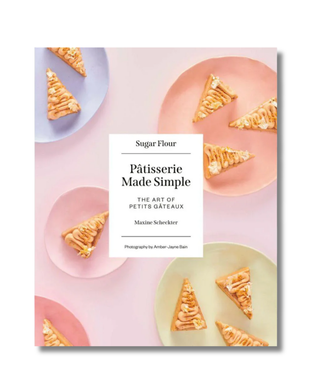 Patisserie Made Simple