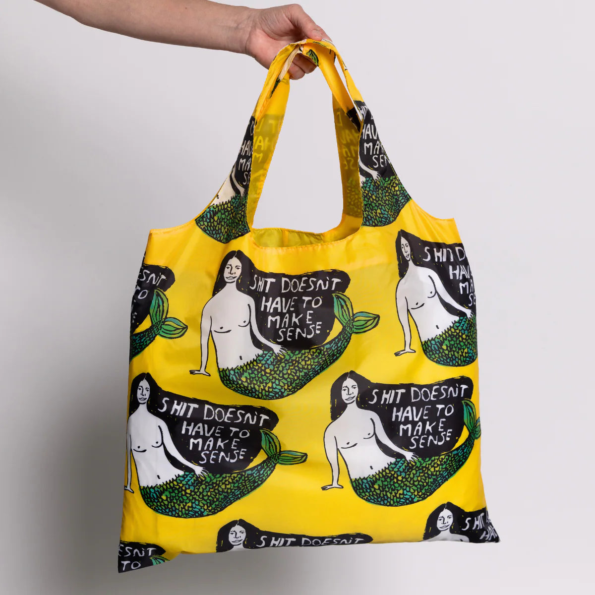 Art Sack Recycled Shopping Bag - Sh*t Doesn't Have to Make Sense - People I've Loved
