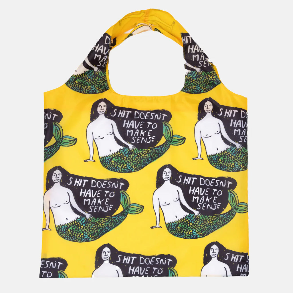 Art Sack Recycled Shopping Bag - Sh*t Doesn't Have to Make Sense - People I've Loved