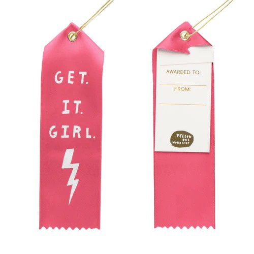 Award Ribbon / Bookmark w Note - Get It Girl