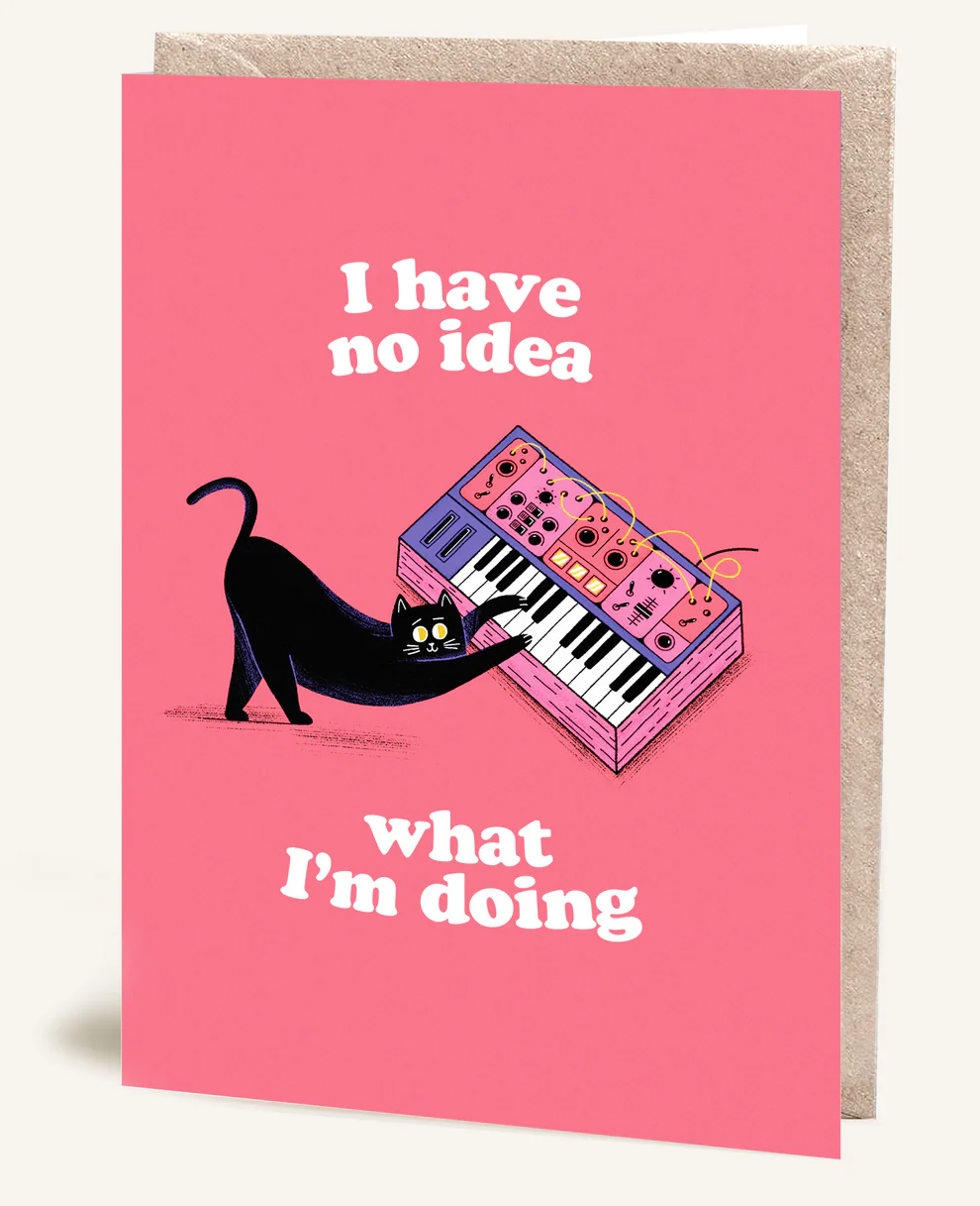 I Have No Idea What I'm Doing Card